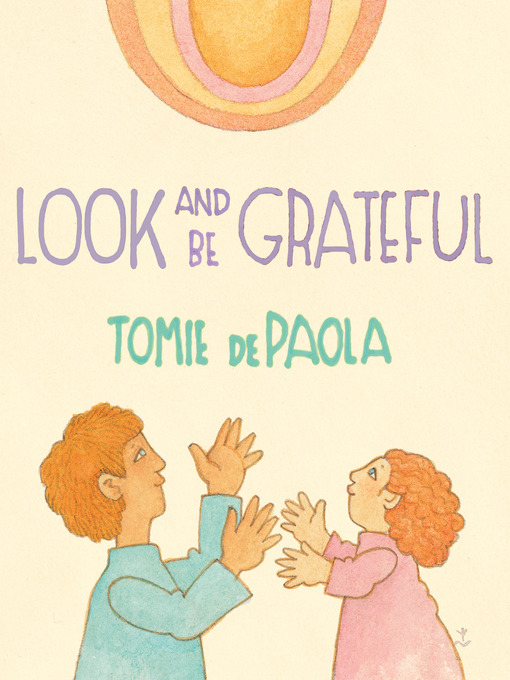 Title details for Look and Be Grateful by Tomie dePaola - Available